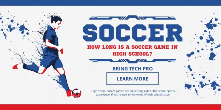 How long is a soccer game in high school?